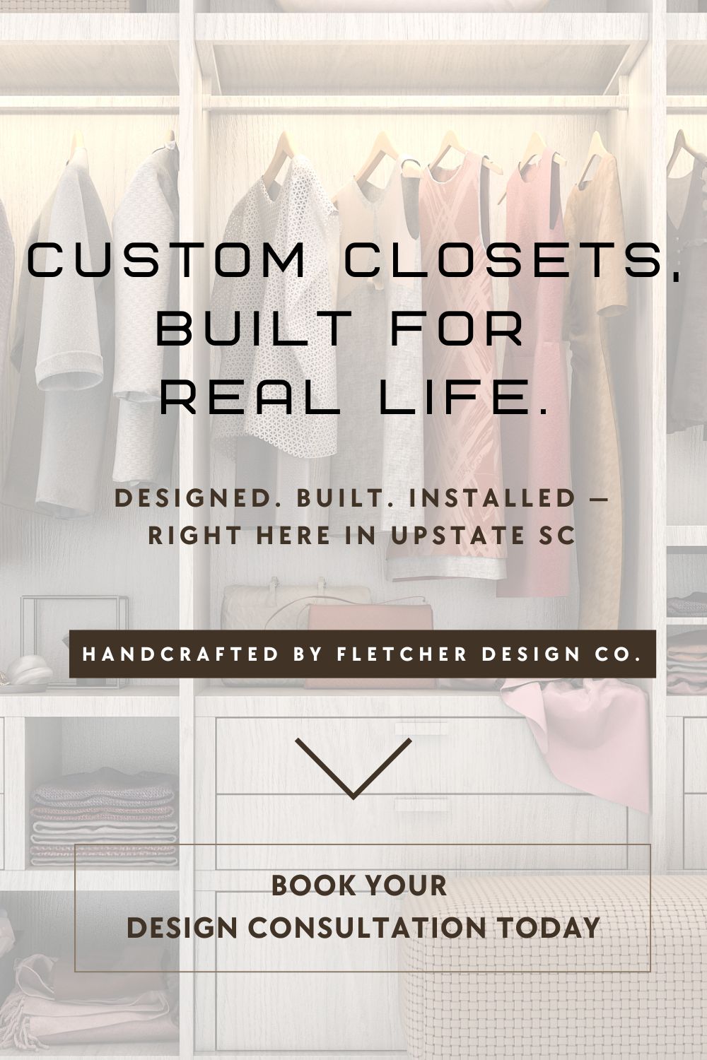 Custom Closets, Built for Real Life in Upstate SC